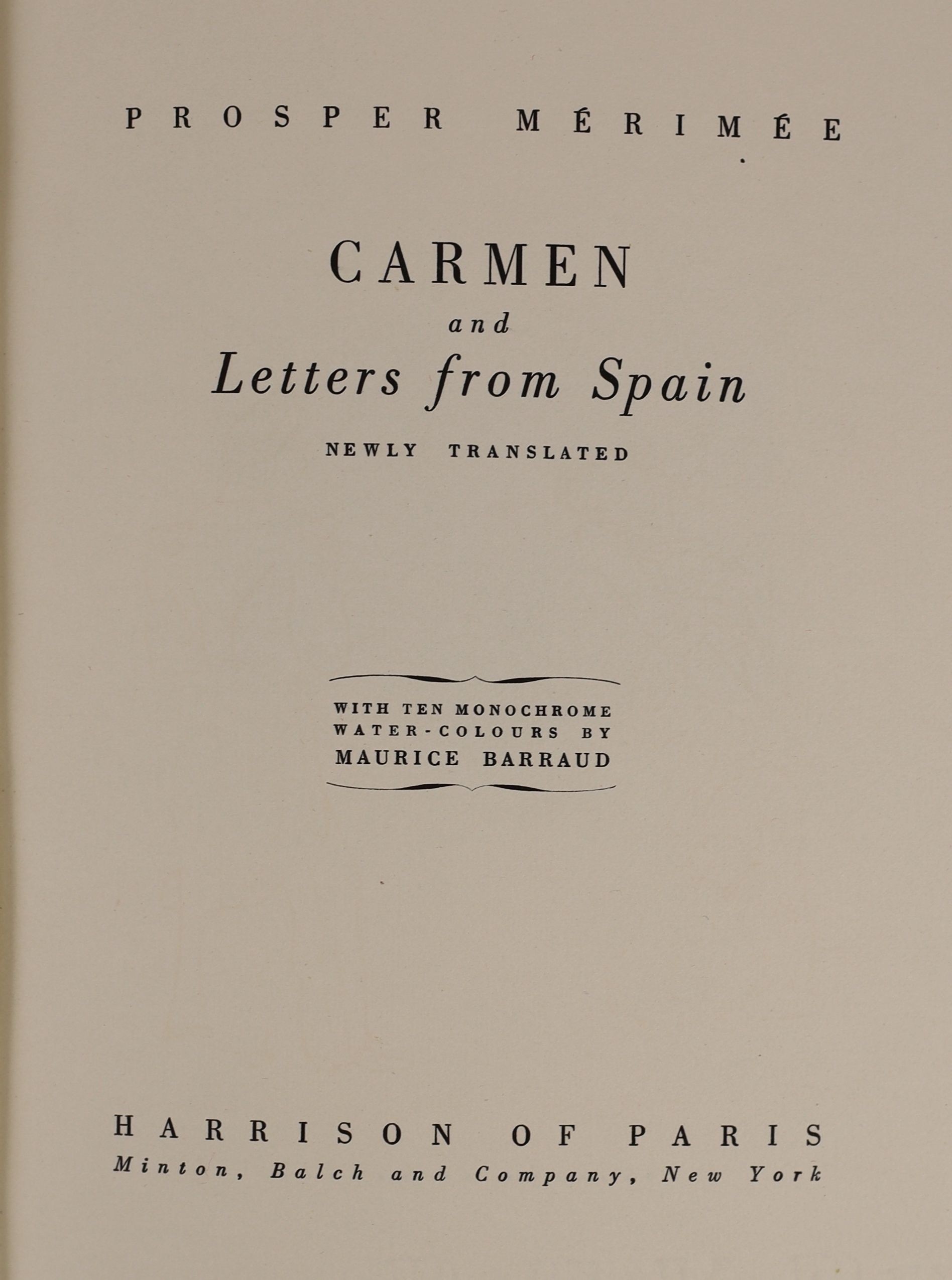 Merimée, Prosper - Carmen and Letters from Spain. Limited edition, one of 595. Complete with 10 monochrome water colour illustrations by Maurice Barraud, many of which are full page. Original pictorial board with gilt le